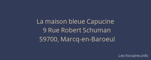 La maison bleue Capucine