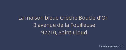 La maison bleue Crèche Boucle d'Or