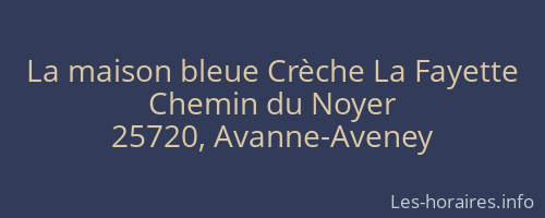 La maison bleue Crèche La Fayette