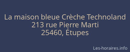 La maison bleue Crèche Technoland