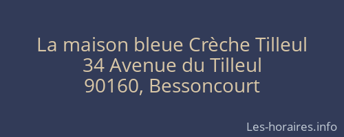 La maison bleue Crèche Tilleul