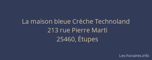 La maison bleue Cr&egrave;che Technoland