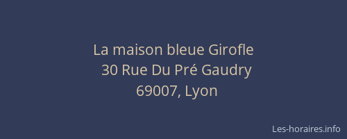 La maison bleue Girofle