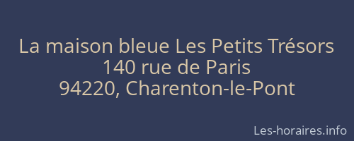 La maison bleue Les Petits Trésors