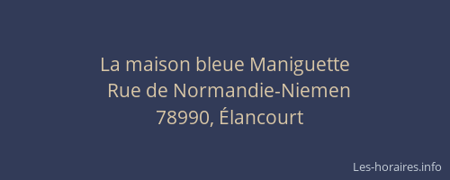 La maison bleue Maniguette