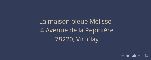 La maison bleue M&eacute;lisse