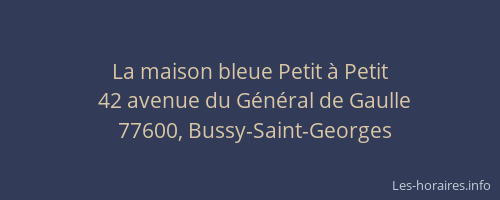 La maison bleue Petit à Petit