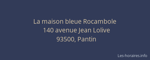 La maison bleue Rocambole