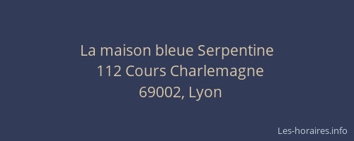 La maison bleue Serpentine