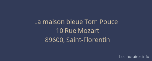 La maison bleue Tom Pouce