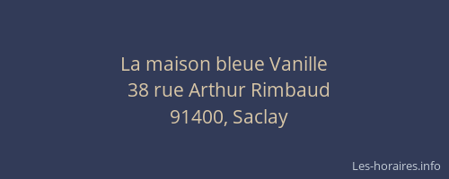 La maison bleue Vanille