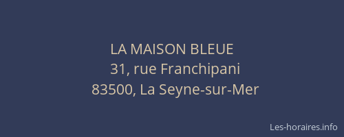 LA MAISON BLEUE