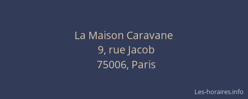 La Maison Caravane