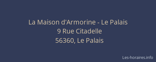 La Maison d'Armorine - Le Palais