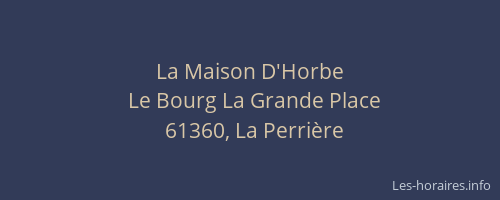 La Maison D'Horbe