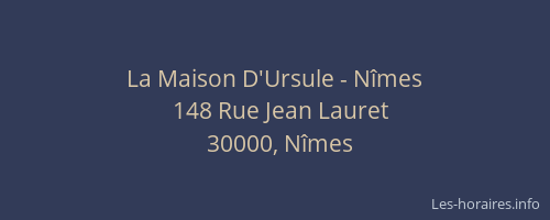 La Maison D'Ursule - Nîmes