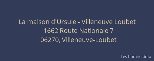 La maison d'Ursule - Villeneuve Loubet