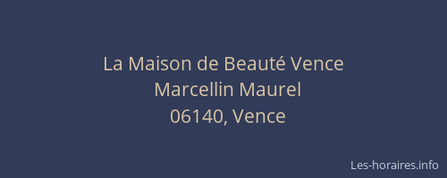 La Maison de Beauté Vence