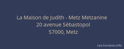 La Maison de Judith - Metz Metzanine