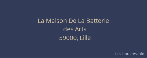 La Maison De La Batterie