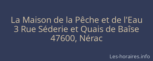 La Maison de la Pêche et de l'Eau