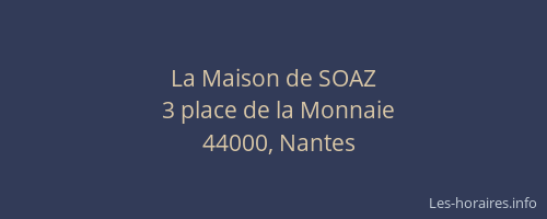 La Maison de SOAZ