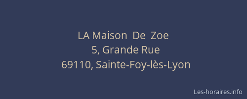 LA Maison  De  Zoe