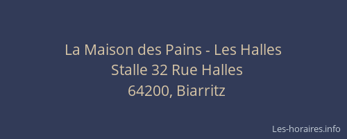 La Maison des Pains - Les Halles