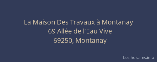 La Maison Des Travaux à Montanay