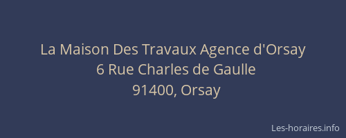 La Maison Des Travaux Agence d'Orsay
