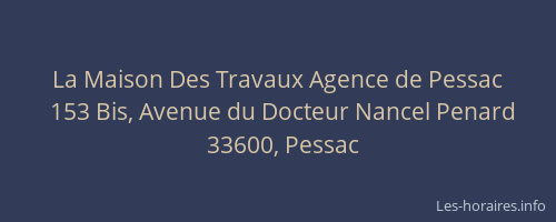 La Maison Des Travaux Agence de Pessac