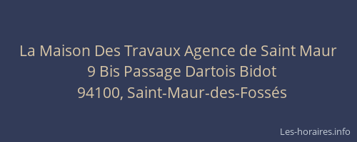 La Maison Des Travaux Agence de Saint Maur