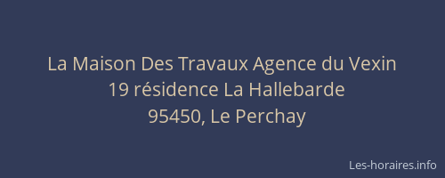 La Maison Des Travaux Agence du Vexin
