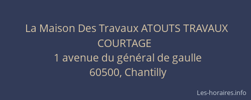 La Maison Des Travaux ATOUTS TRAVAUX COURTAGE