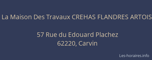 La Maison Des Travaux CREHAS FLANDRES ARTOIS