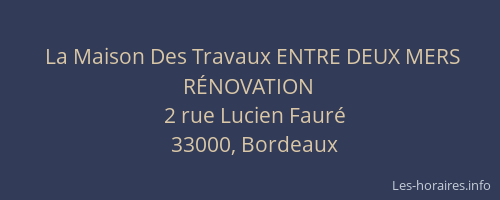 La Maison Des Travaux ENTRE DEUX MERS RÉNOVATION