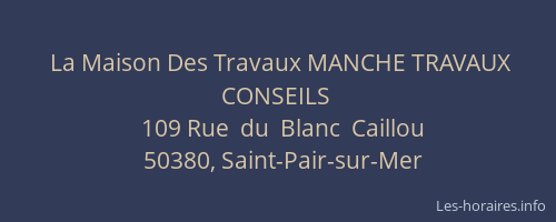 La Maison Des Travaux MANCHE TRAVAUX CONSEILS