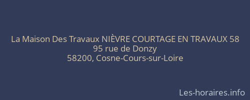 La Maison Des Travaux NIÈVRE COURTAGE EN TRAVAUX 58