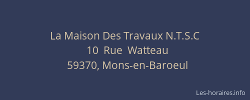 La Maison Des Travaux N.T.S.C