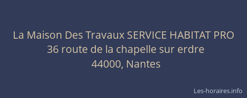 La Maison Des Travaux SERVICE HABITAT PRO
