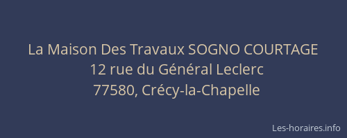 La Maison Des Travaux SOGNO COURTAGE