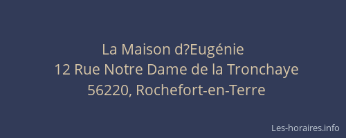 La Maison d?Eug&eacute;nie