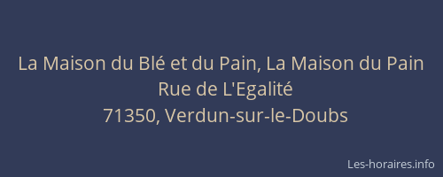 La Maison du Bl&eacute; et du Pain, La Maison du Pain