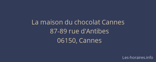 La maison du chocolat Cannes