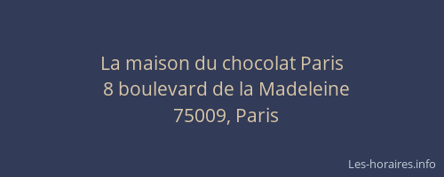 La maison du chocolat Paris