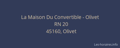 La Maison Du Convertible - Olivet
