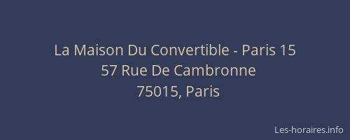 La Maison Du Convertible - Paris 15