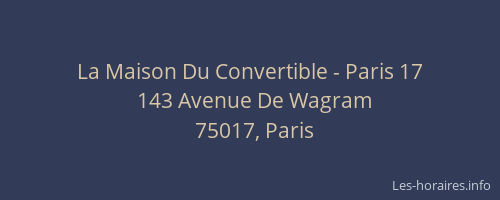 La Maison Du Convertible - Paris 17