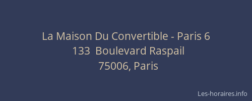 La Maison Du Convertible - Paris 6