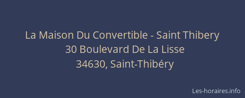 La Maison Du Convertible - Saint Thibery